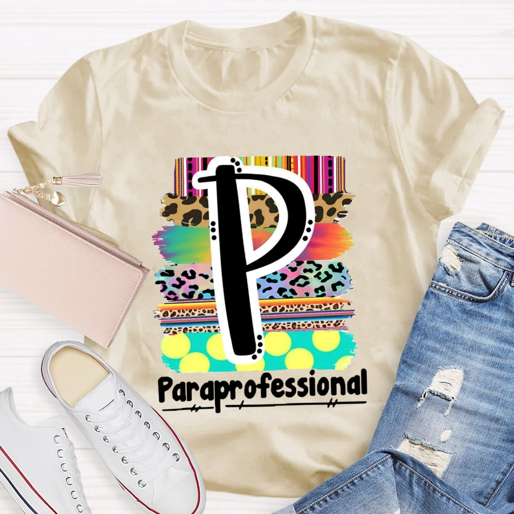 P is For Paraprofessional Colorful Leopard T-shirt