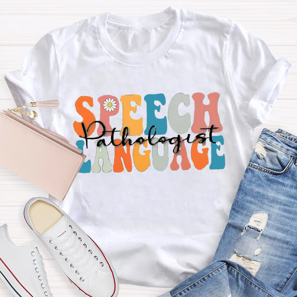 Speech Language Teacher T-shirt