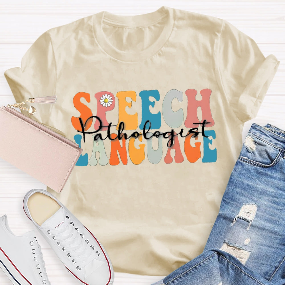 Speech Language Teacher T-shirt