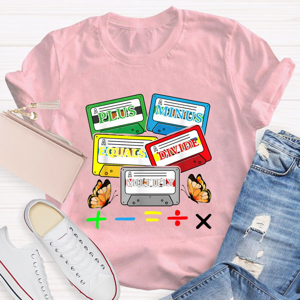 Plus Minus Equals Divide Multiply Math Teacher Butterfly T-shirt