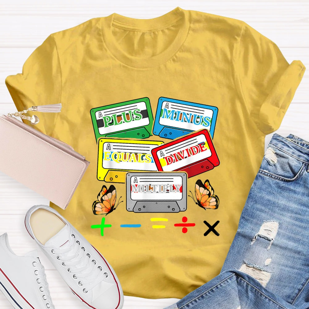 Plus Minus Equals Divide Multiply Math Teacher Butterfly T-shirt