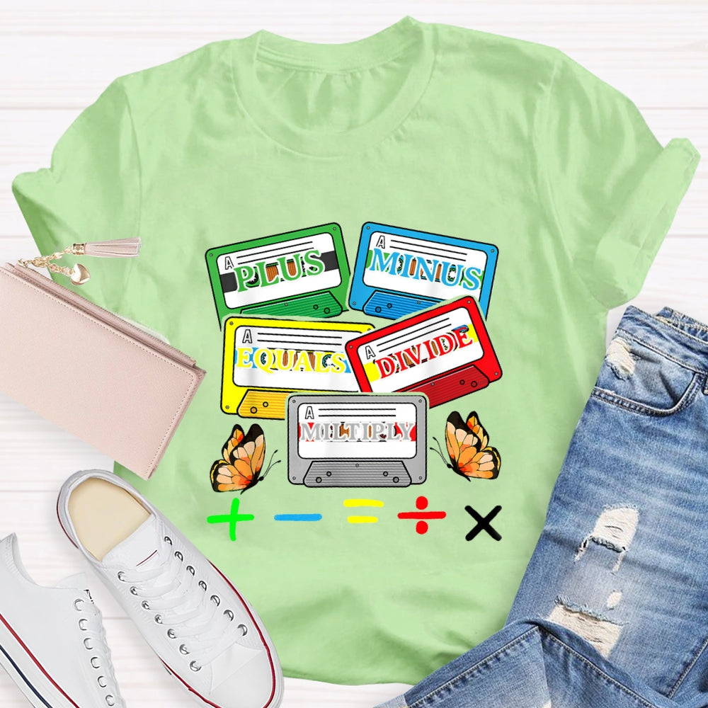 Plus Minus Equals Divide Multiply Math Teacher Butterfly T-shirt