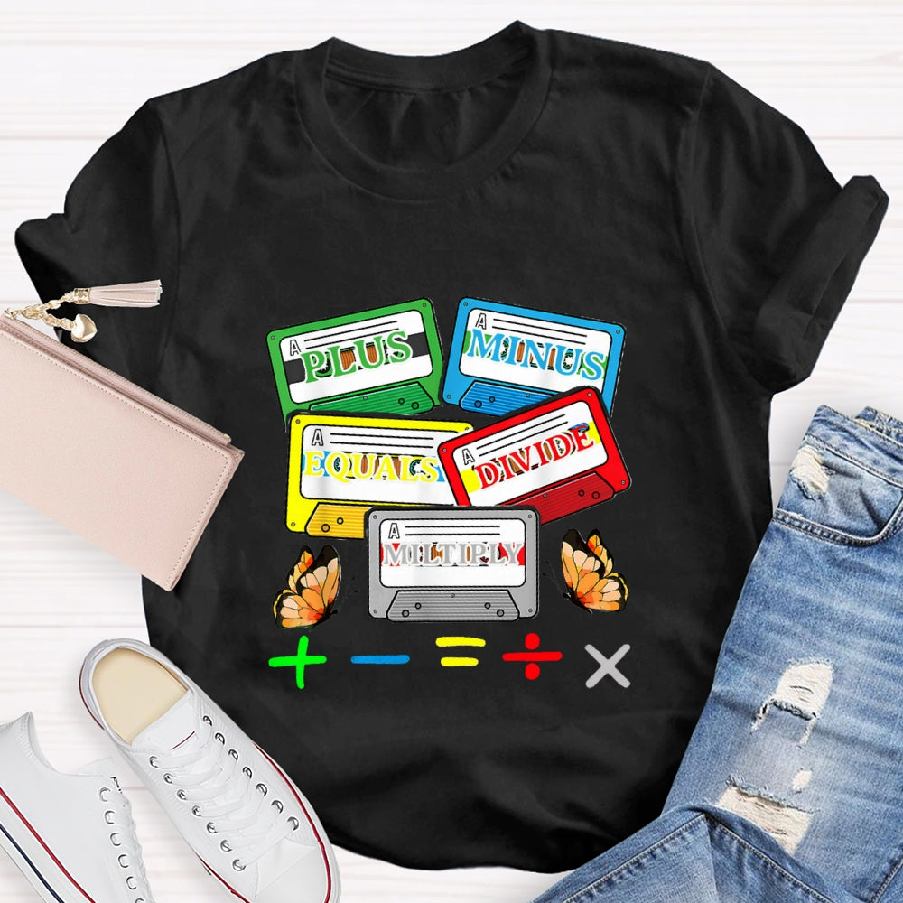 Plus Minus Equals Divide Multiply Math Teacher Butterfly T-shirt