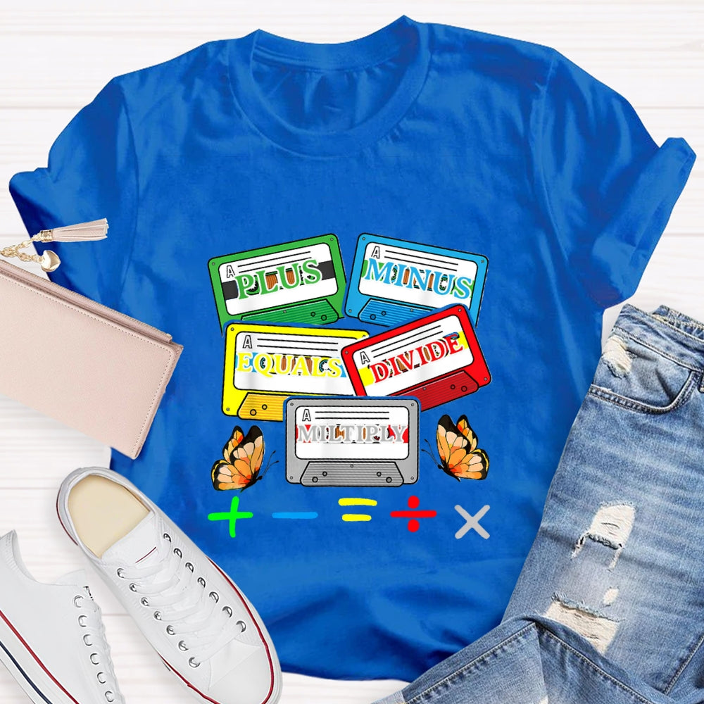 Plus Minus Equals Divide Multiply Math Teacher Butterfly T-shirt