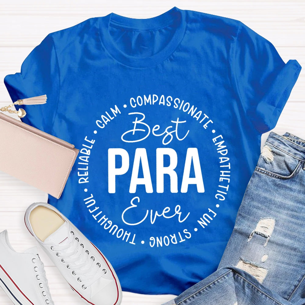 Best Para Ever Compassionate Empathetic Thoughtful T-shirt