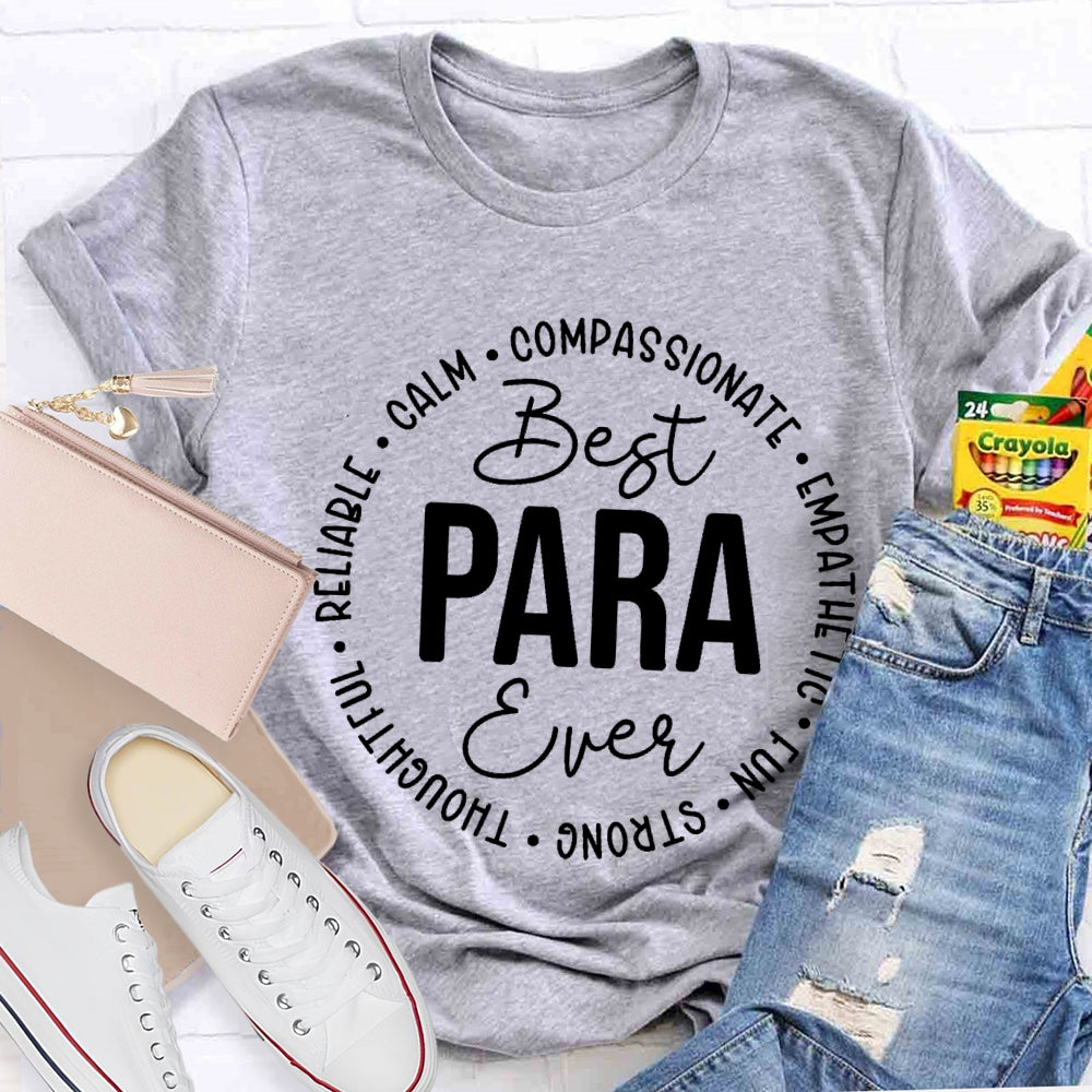 Best Para Ever Compassionate Empathetic Thoughtful T-shirt