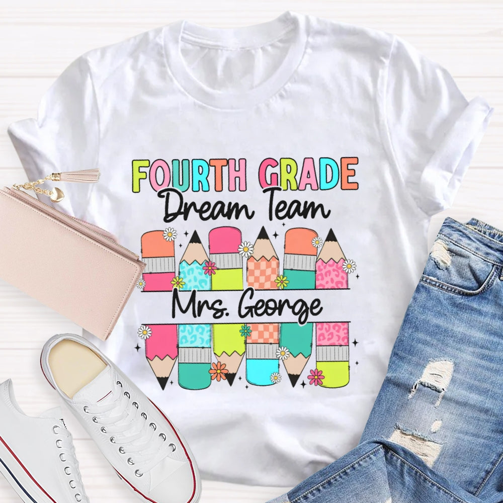Personalized Name And Grade Fourth Grade Dream Team Colored Pencils T-shirt
