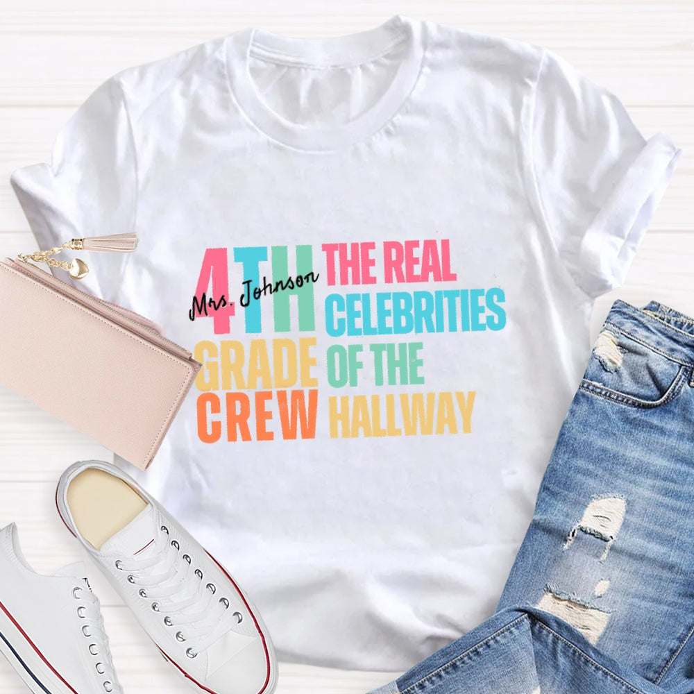 Personalized Grade And Name The Celebrities Of The Hallway T-shirt