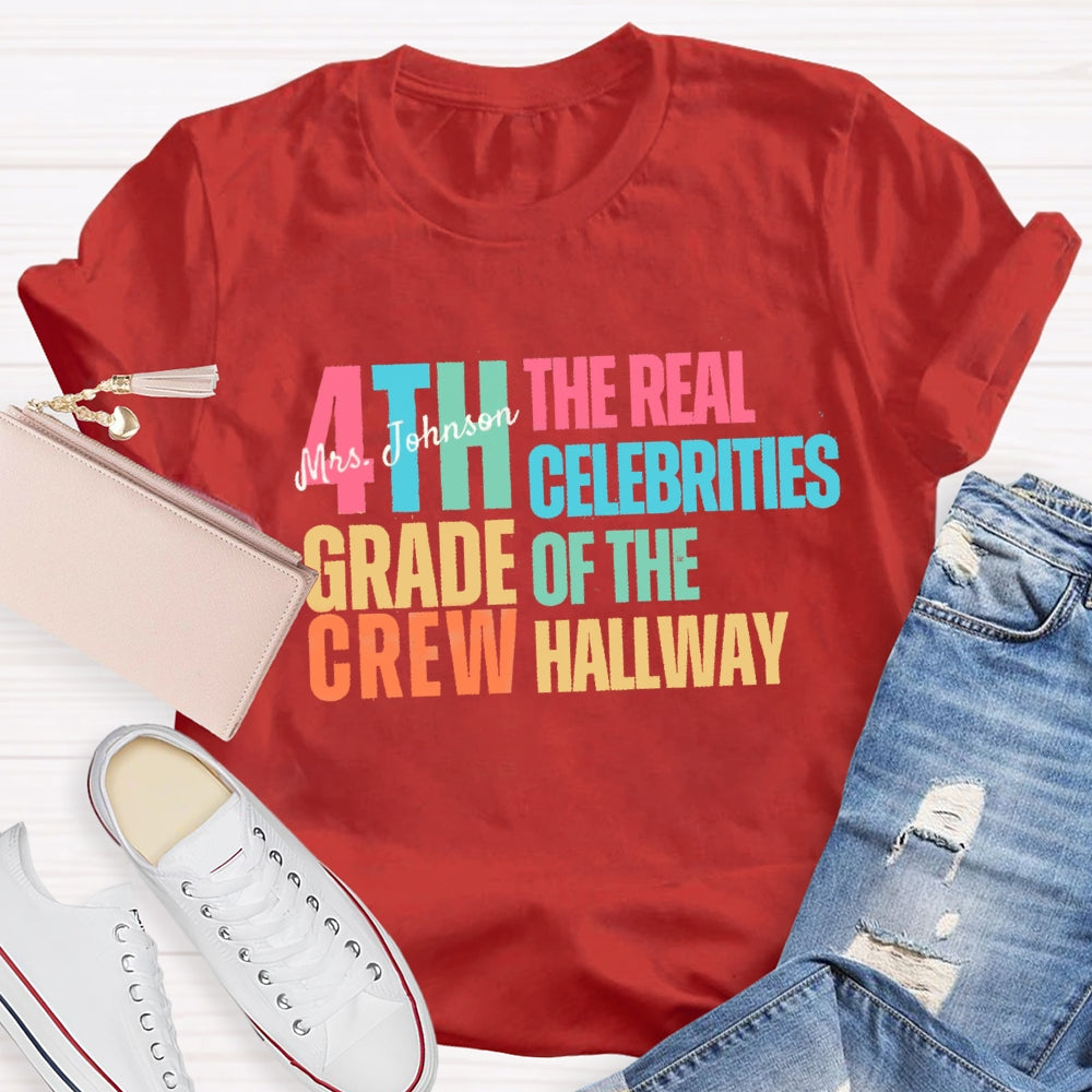 Personalized Grade And Name The Celebrities Of The Hallway T-shirt