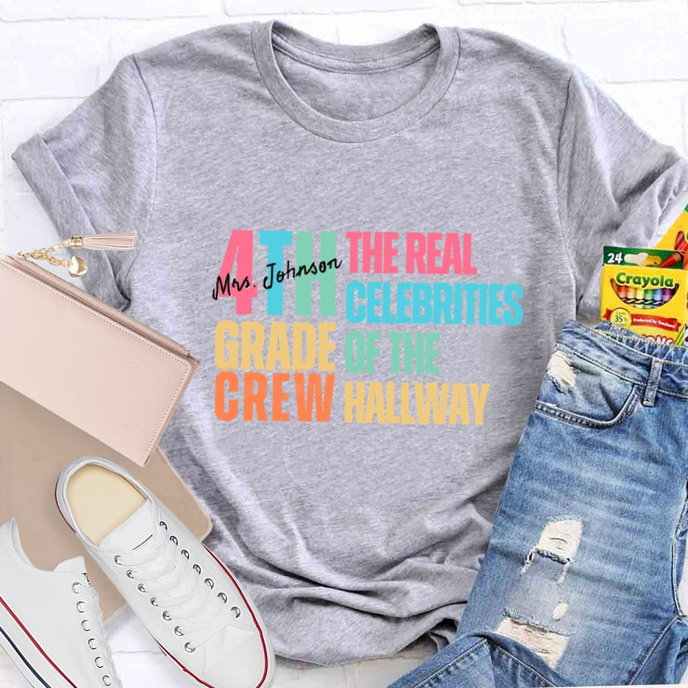 Personalized Grade And Name The Celebrities Of The Hallway T-shirt