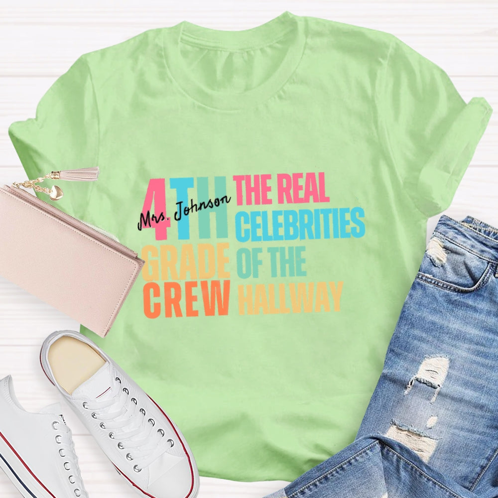 Personalized Grade And Name The Celebrities Of The Hallway T-shirt