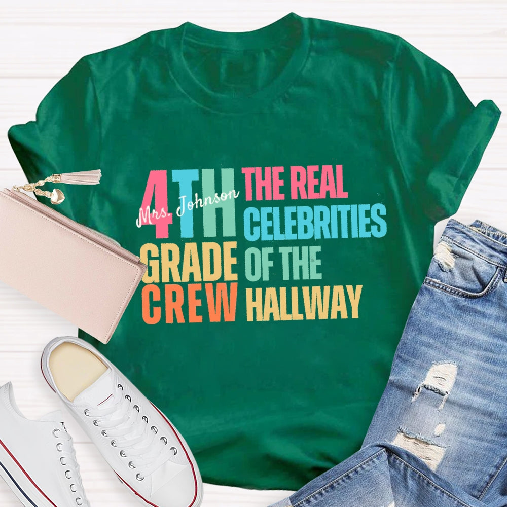Personalized Grade And Name The Celebrities Of The Hallway T-shirt