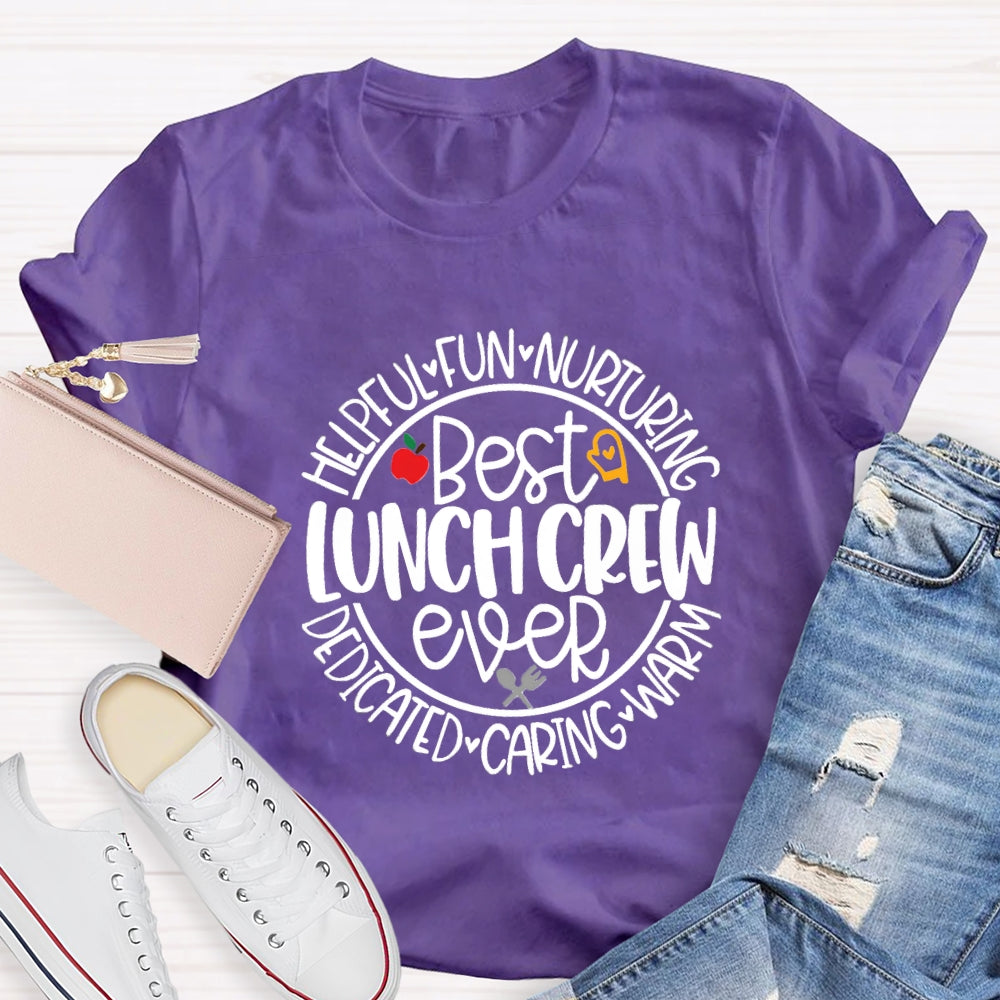 Best Lunch Crew Ever T-Shirt
