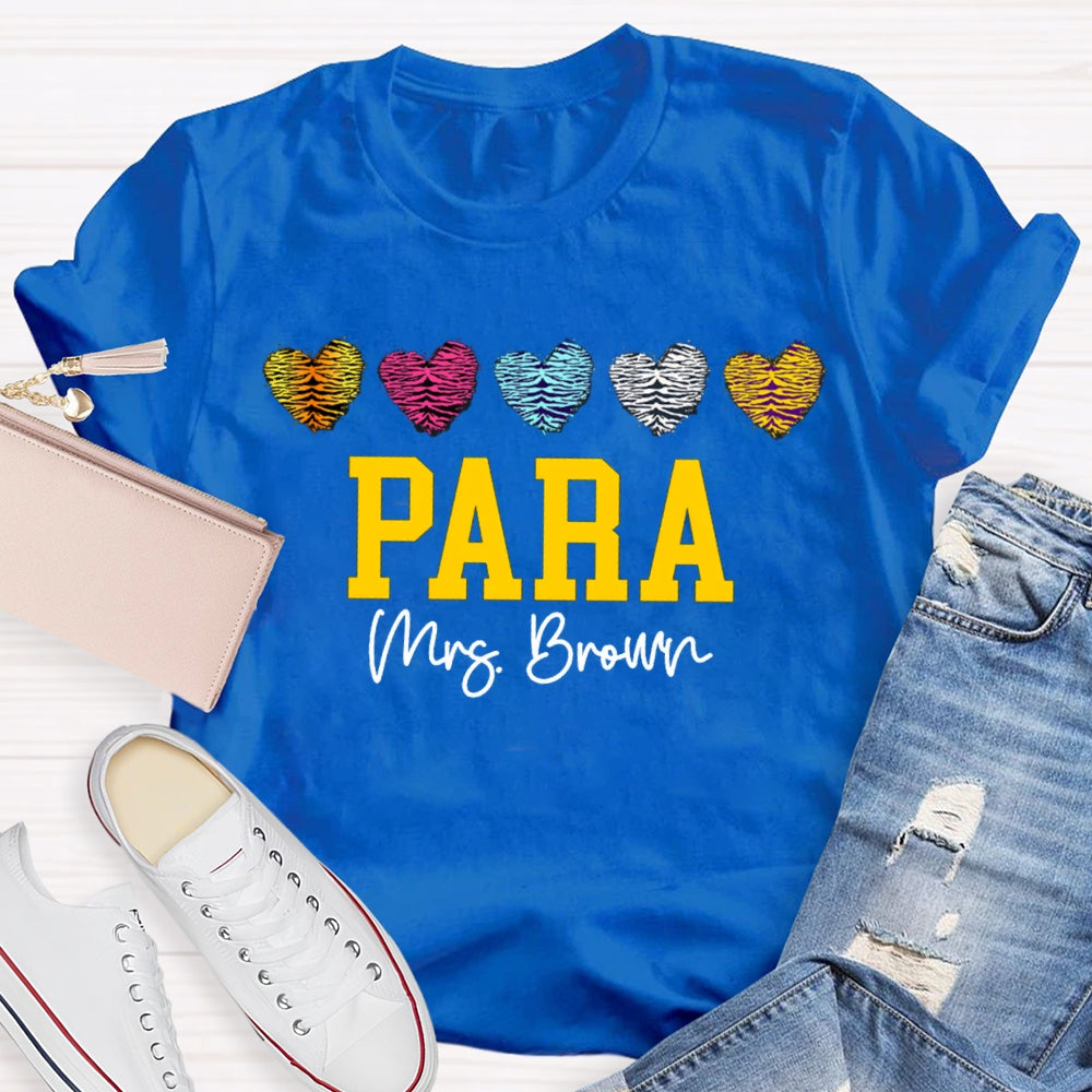 Personalized Name Para Colored Heart Paraprofessional Teacher T-shirt