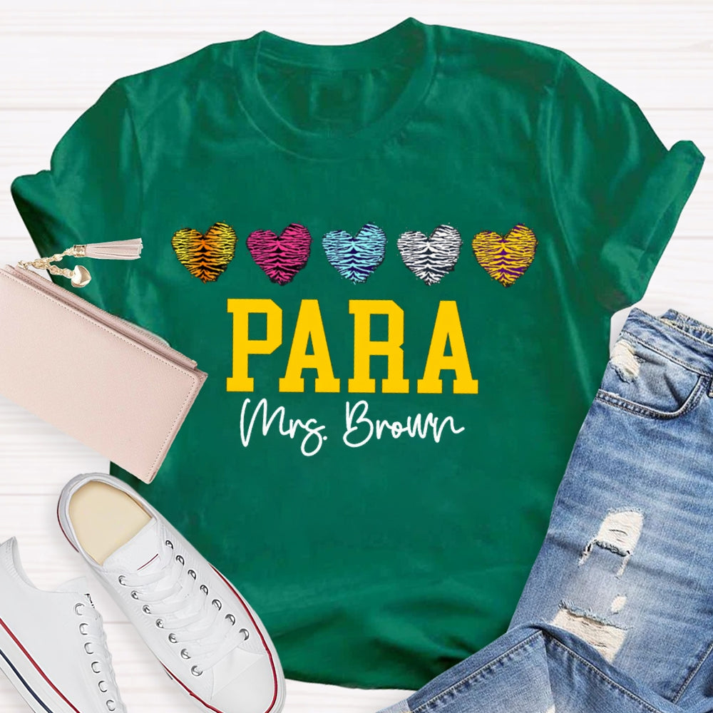Personalized Name Para Colored Heart Paraprofessional Teacher T-shirt