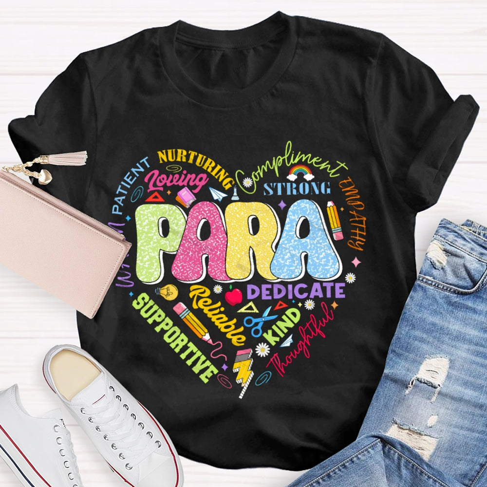 Para Nurturing Compliment Dedicate Supportive Kind Loving T-shirt