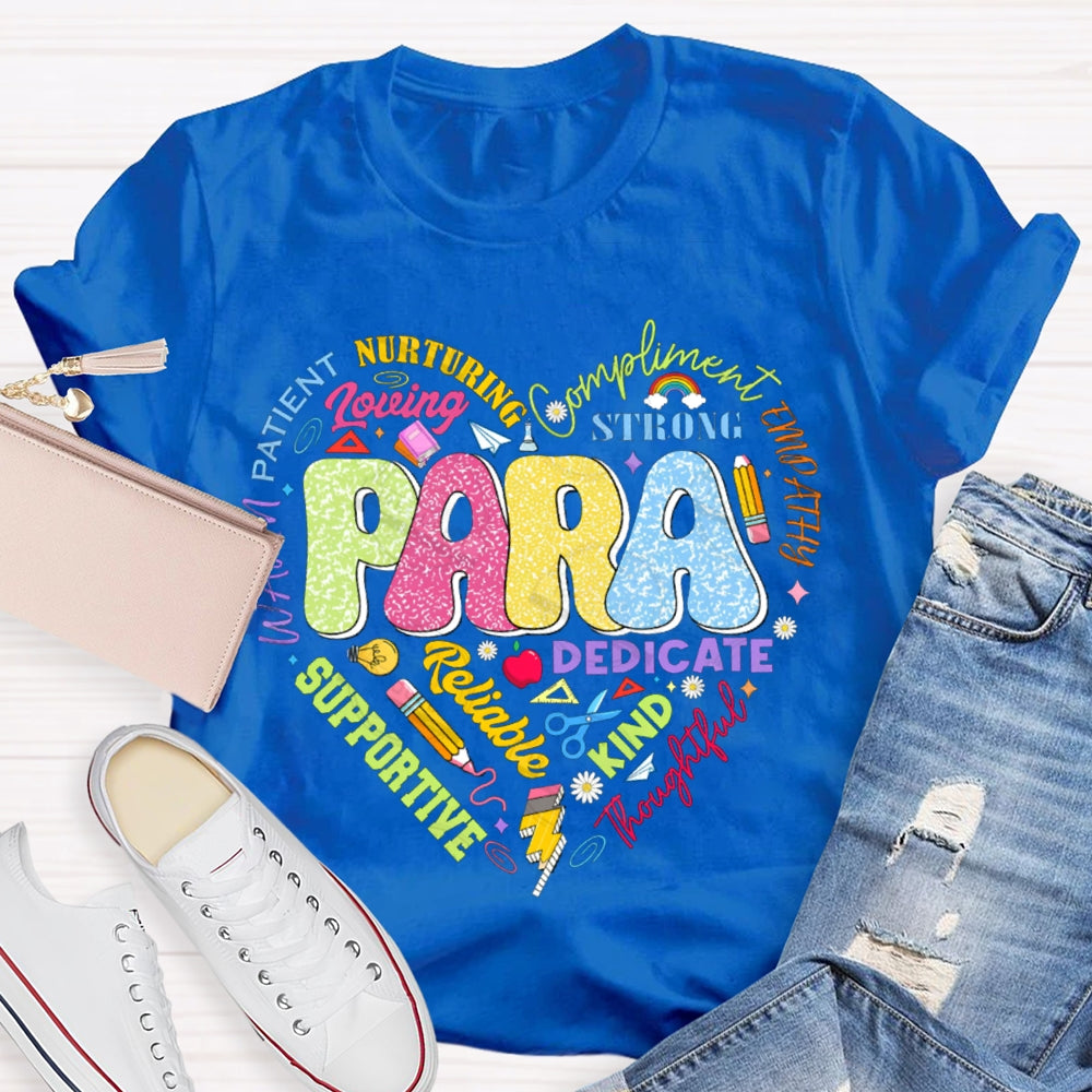 Para Nurturing Compliment Dedicate Supportive Kind Loving T-shirt