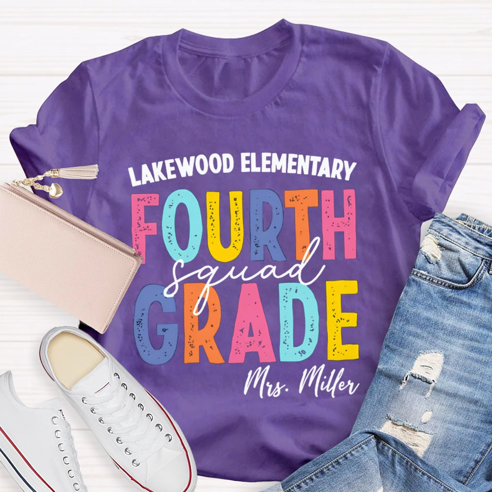 Personalized School Name Grade And Teacher Name Fourth Grade Squad Colorful Letter T-shirt