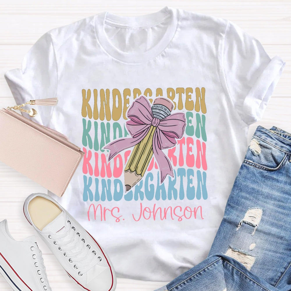 Personalized  Kindergarten Teacher Name Pink Bow Pencil T-shirt