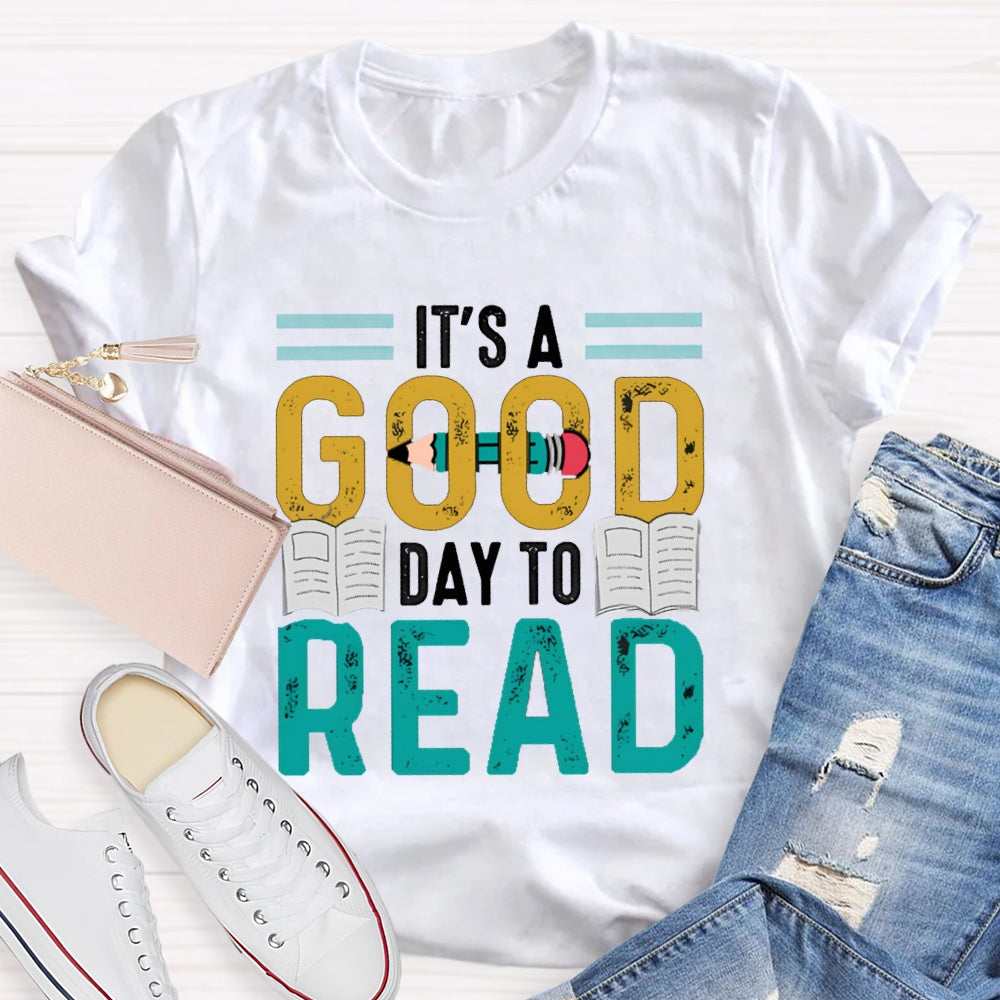 It'S A Good Day To Read Books And Pen T-shirt