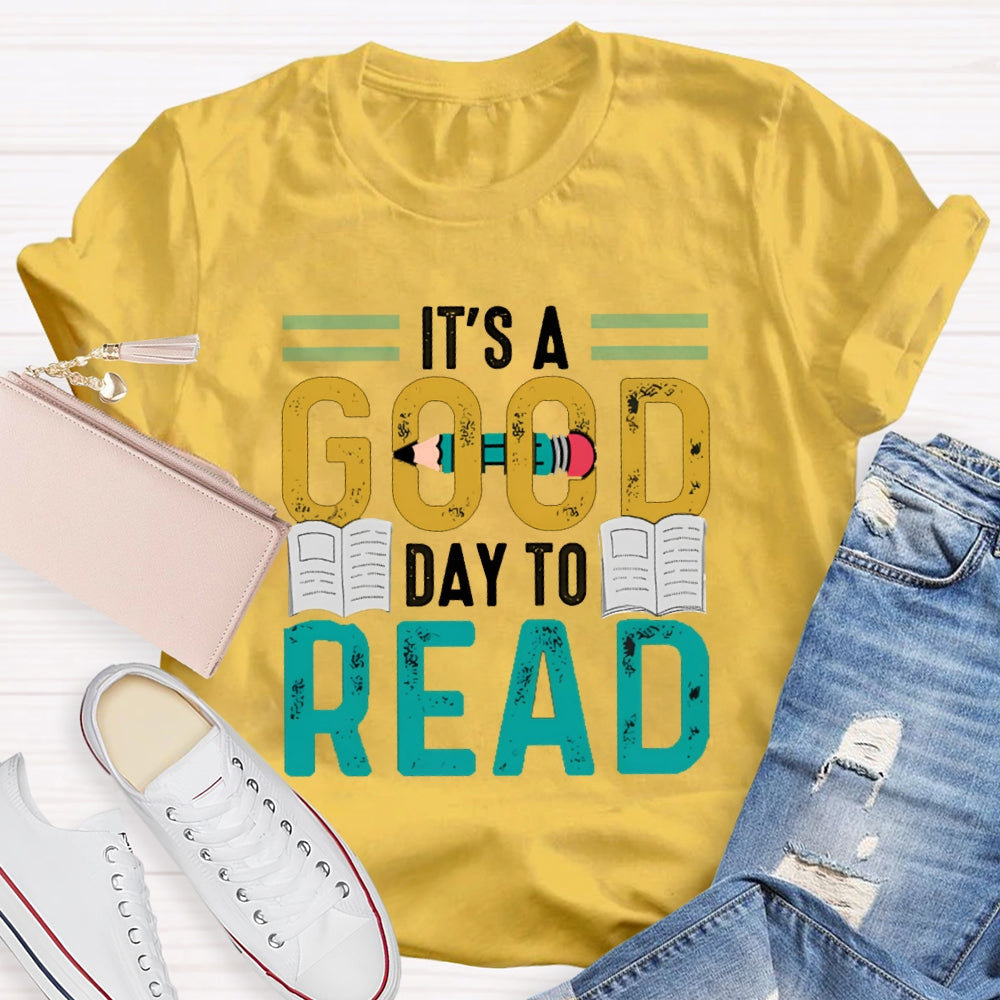 It'S A Good Day To Read Books And Pen T-shirt
