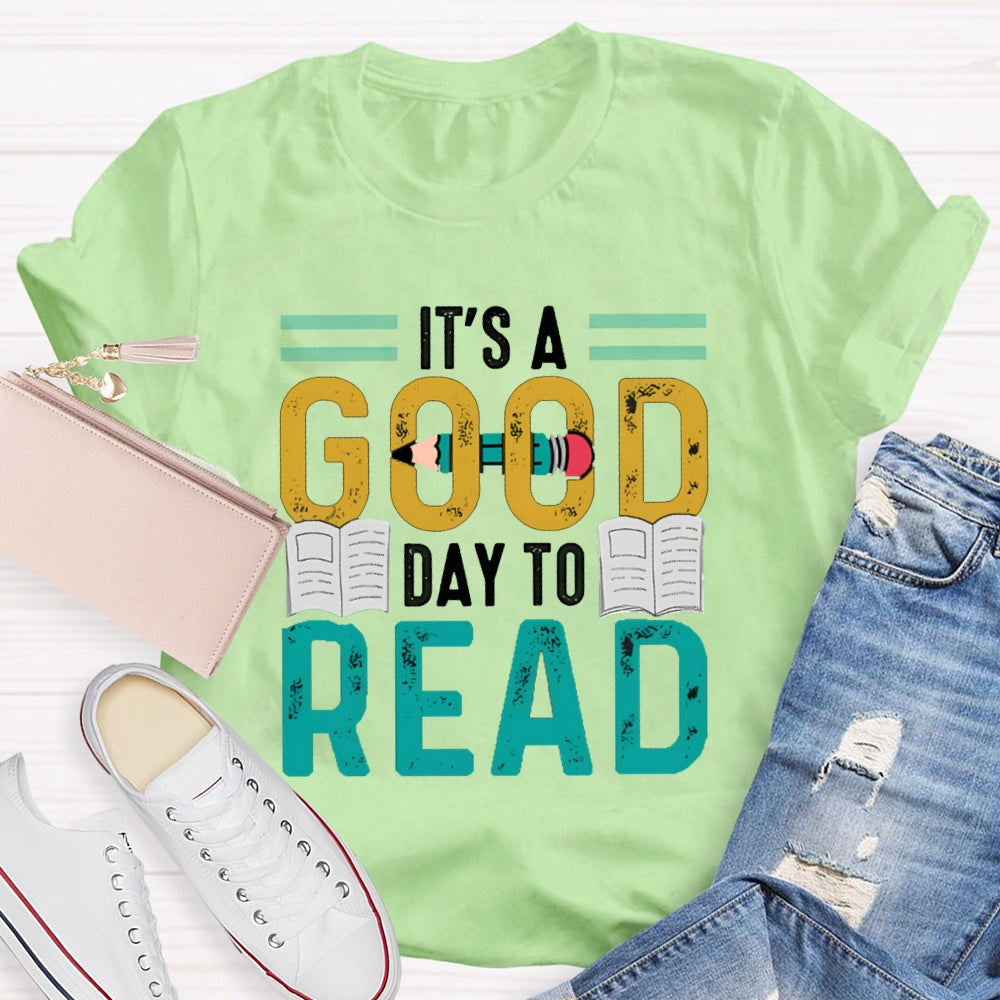 It'S A Good Day To Read Books And Pen T-shirt