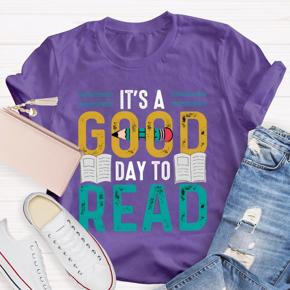 It'S A Good Day To Read Books And Pen T-shirt