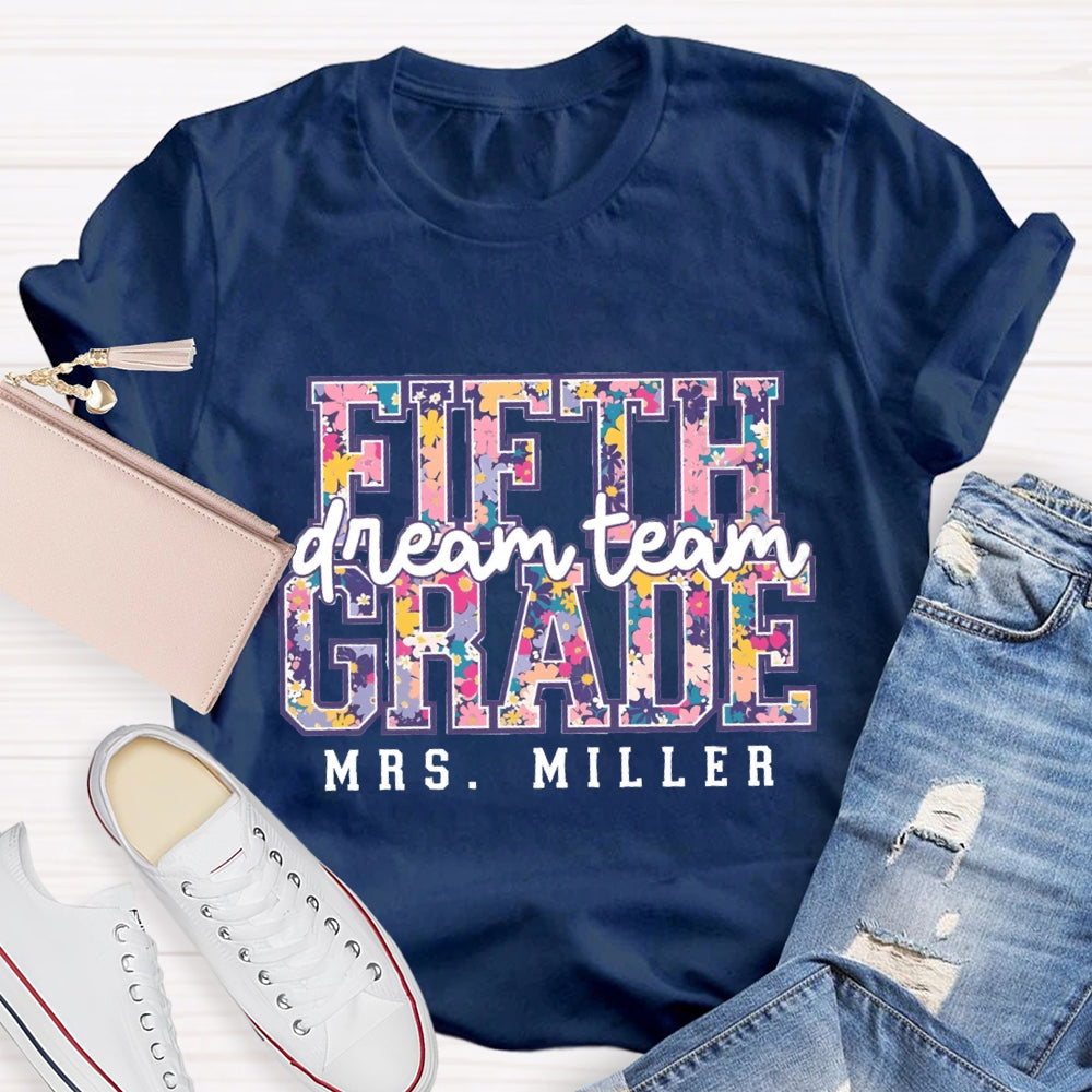 Personalized Name And Grade Dream Team Fifth Grade Colorful Letter Print T-shirt