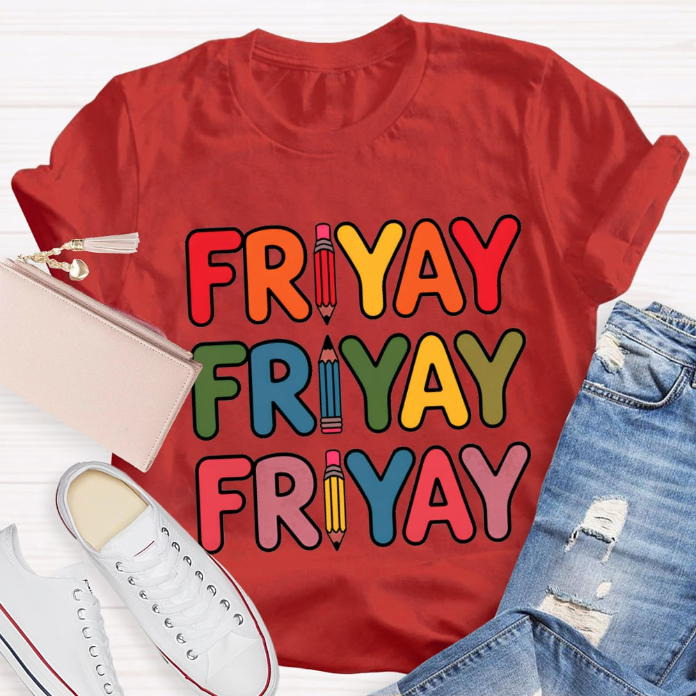 Happy Friyay Pencil Colorful Letter T-shirt