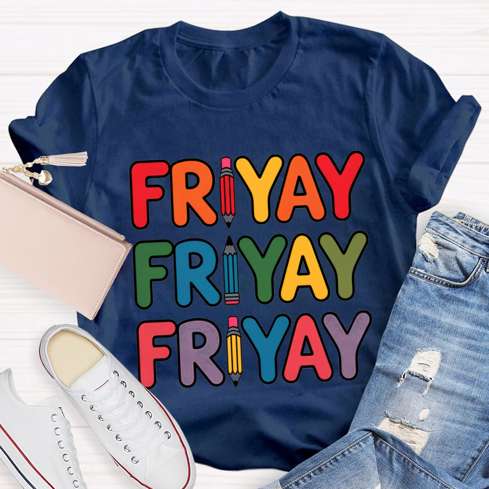 Happy Friyay Pencil Colorful Letter T-shirt