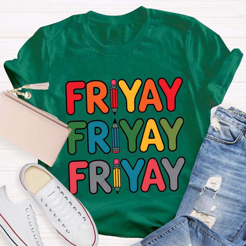 Happy Friyay Pencil Colorful Letter T-shirt