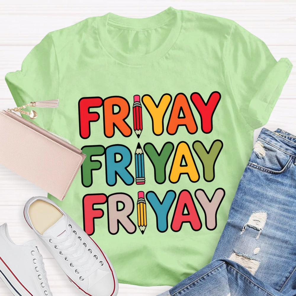 Happy Friyay Pencil Colorful Letter T-shirt