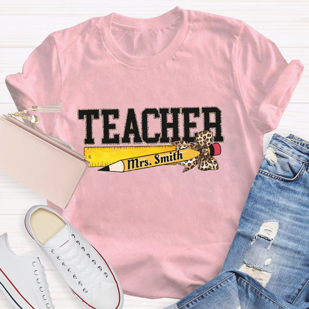 Personalized Name Leopard Pencil And Teacher T-shirt