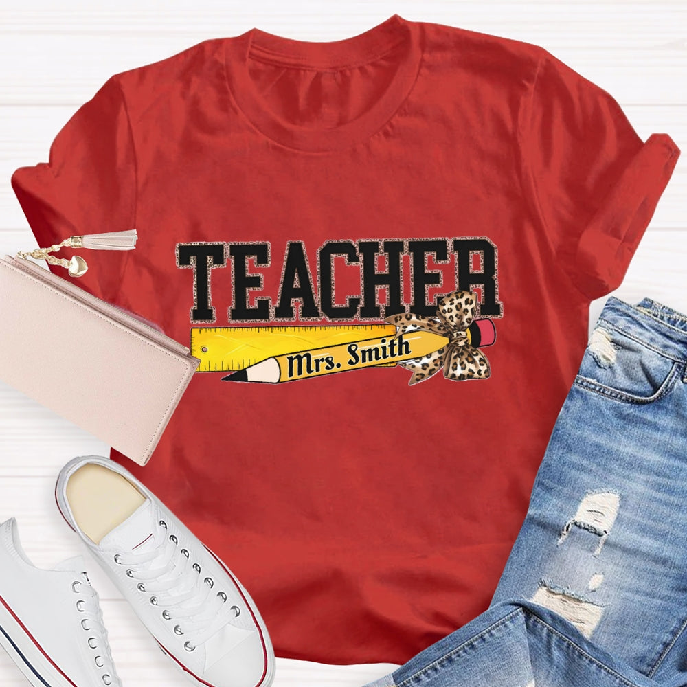 Personalized Name Leopard Pencil And Teacher T-shirt