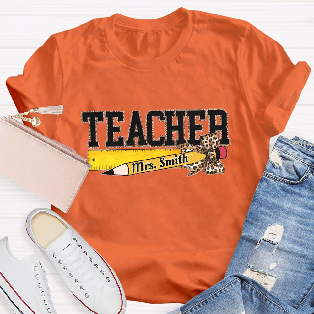 Personalized Name Leopard Pencil And Teacher T-shirt