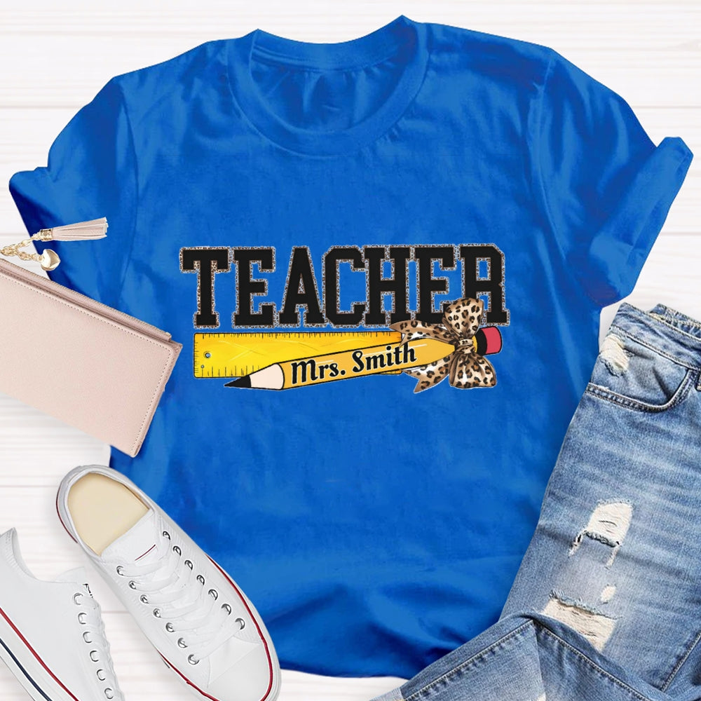 Personalized Name Leopard Pencil And Teacher T-shirt