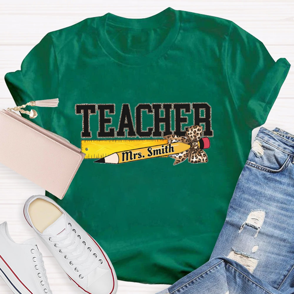 Personalized Name Leopard Pencil And Teacher T-shirt