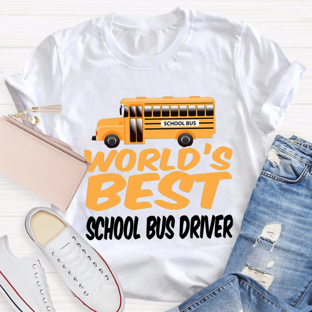 School Bus World'S Best School Bus Driver T-shirt