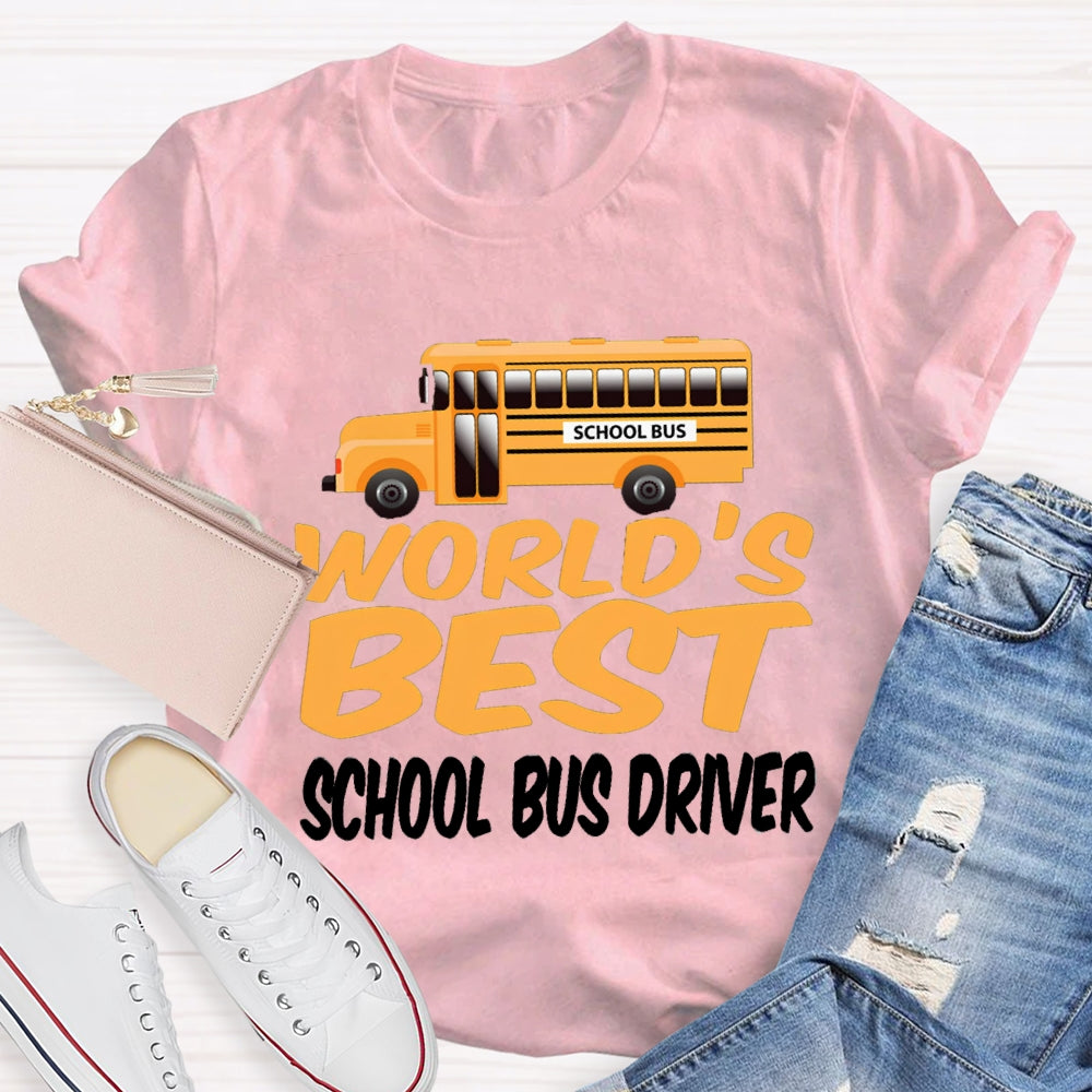 School Bus World'S Best School Bus Driver T-shirt