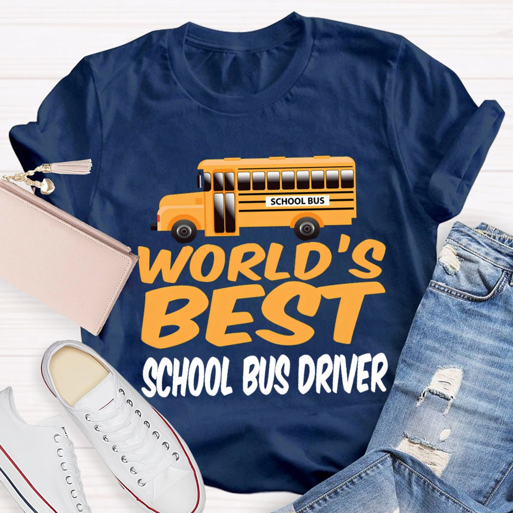 School Bus World'S Best School Bus Driver T-shirt