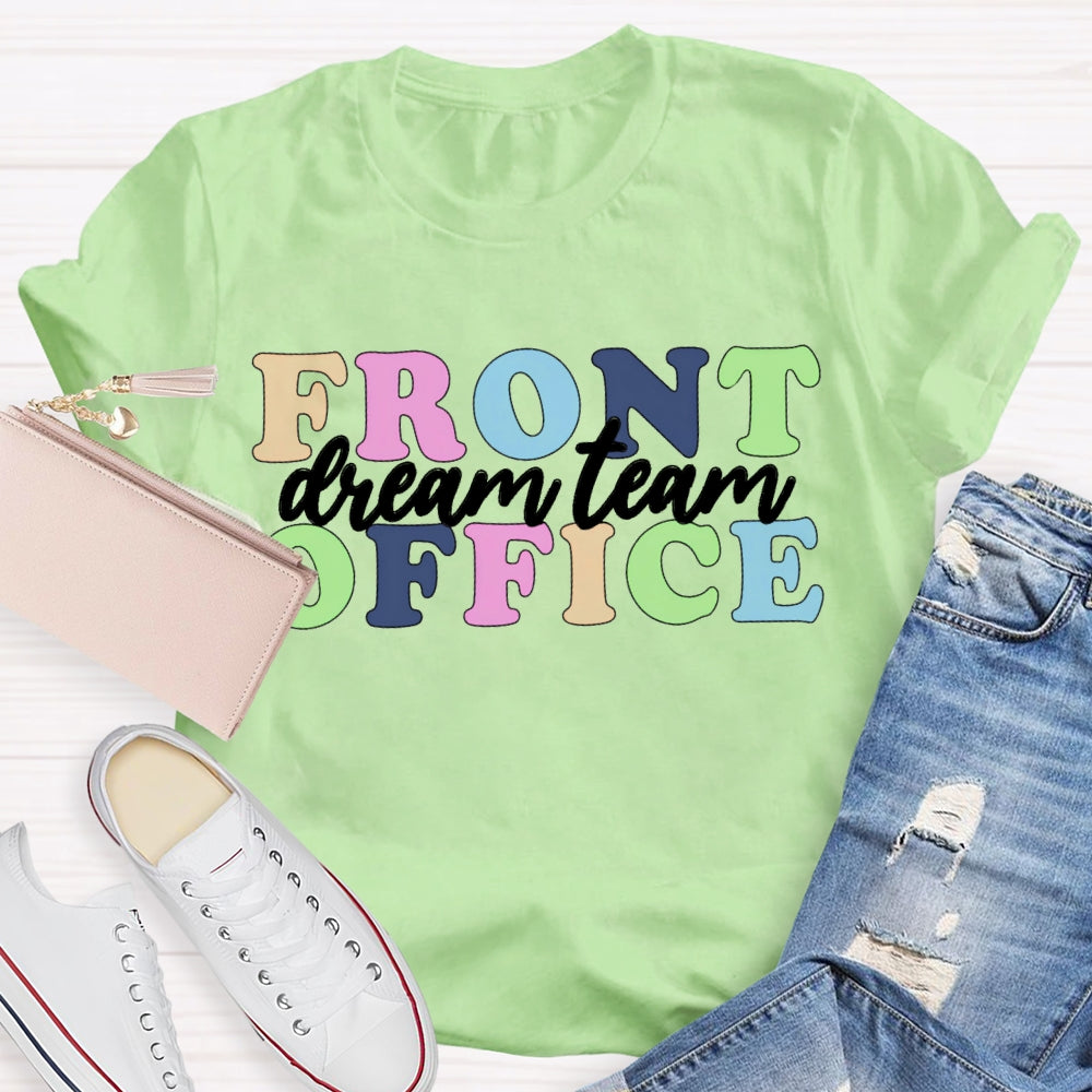 Front Office Dream Team T-shirt
