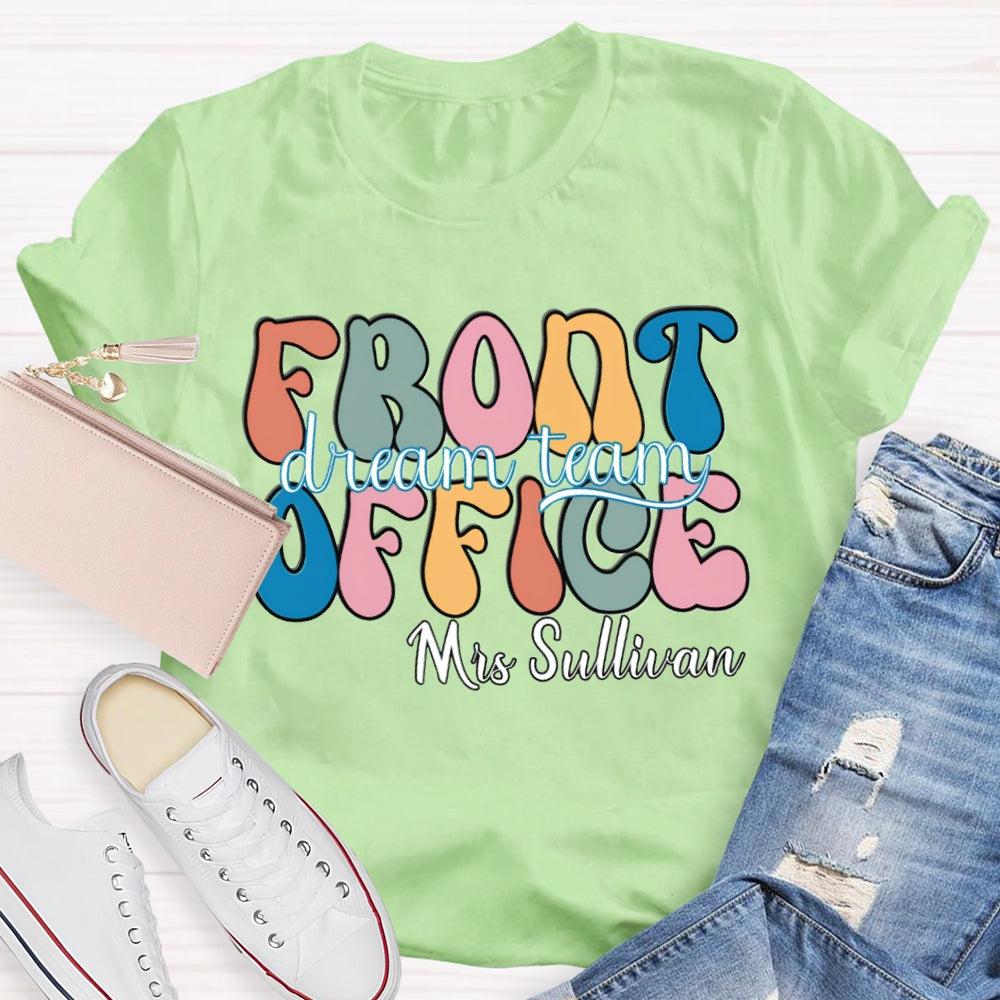 Personalized Name Front Office Dream Team T-shirt