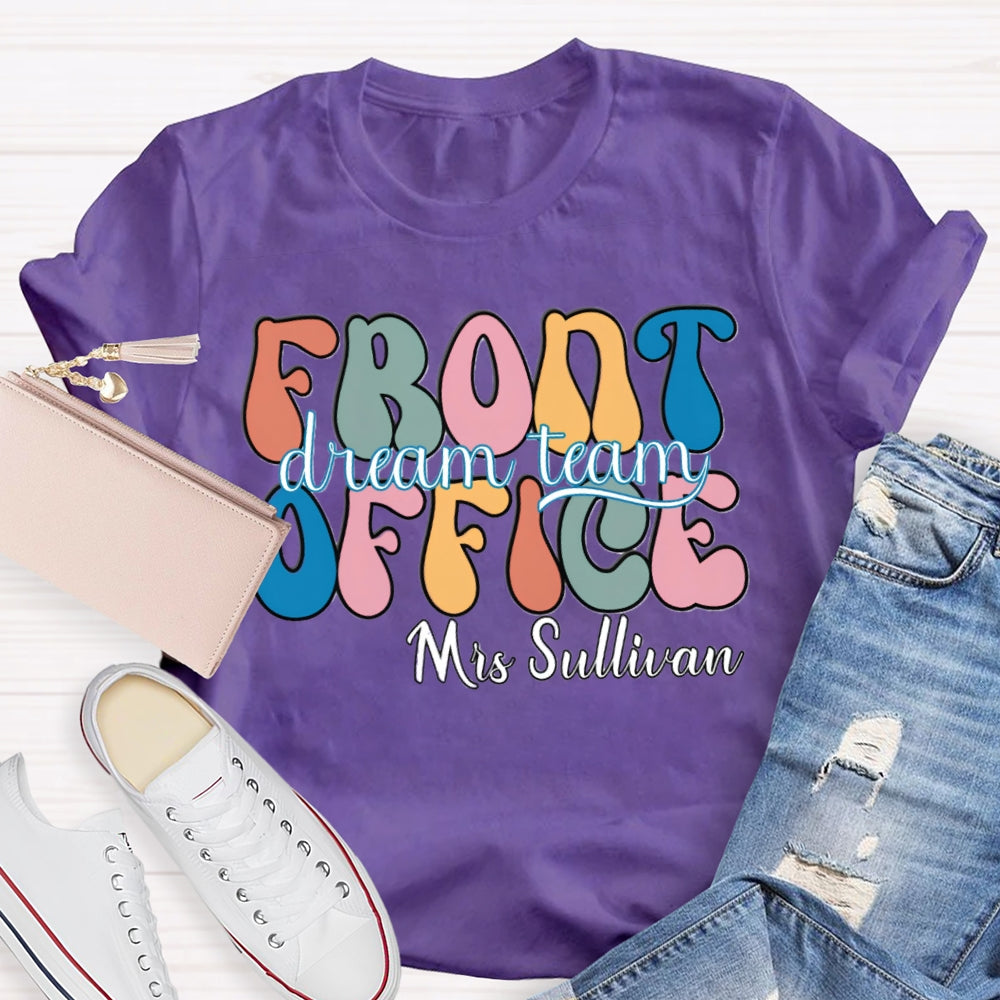 Personalized Name Front Office Dream Team T-shirt