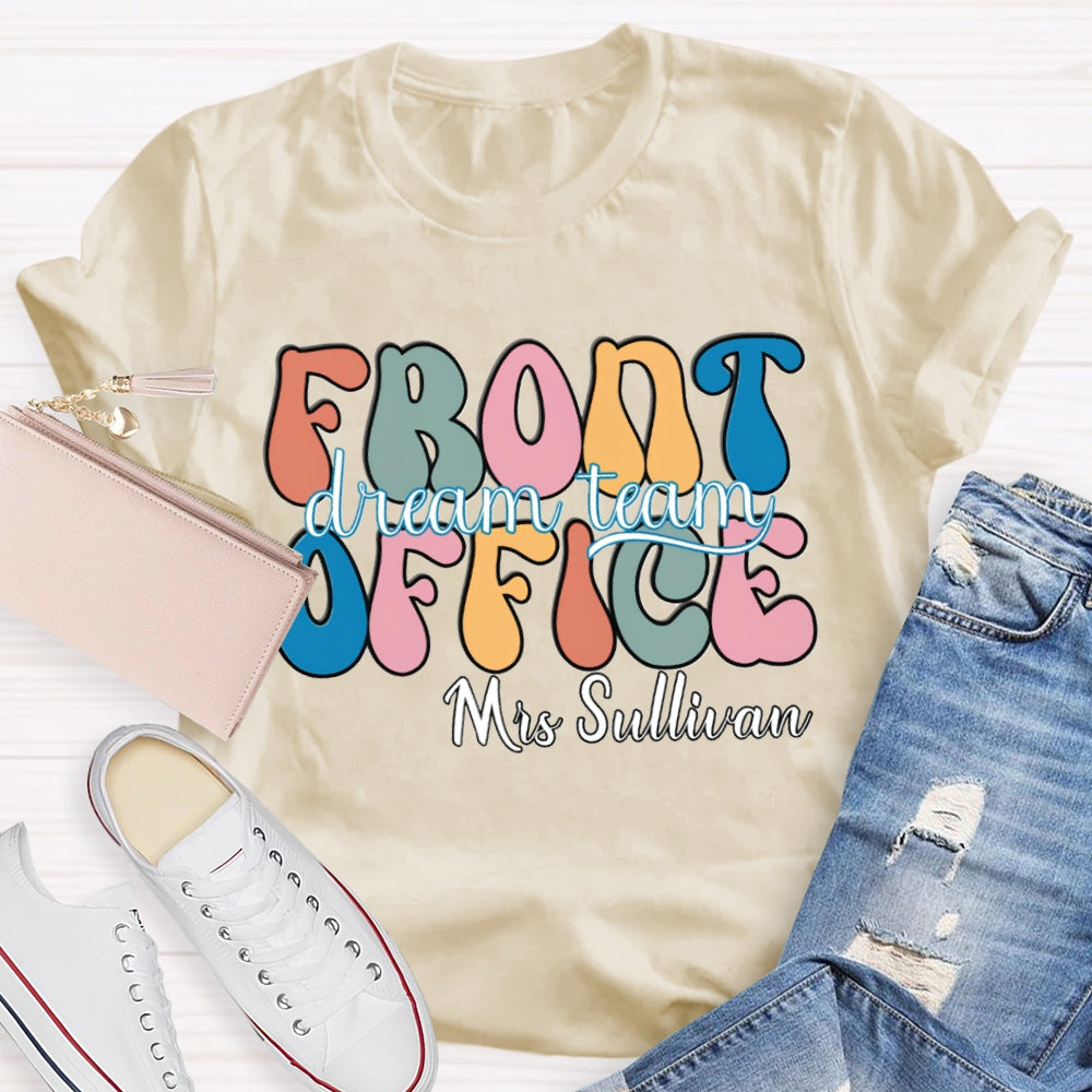 Personalized Name Front Office Dream Team T-shirt
