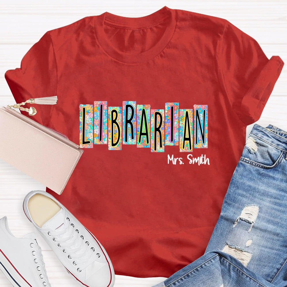 Personalized Librarian Name Floral  T-Shirt