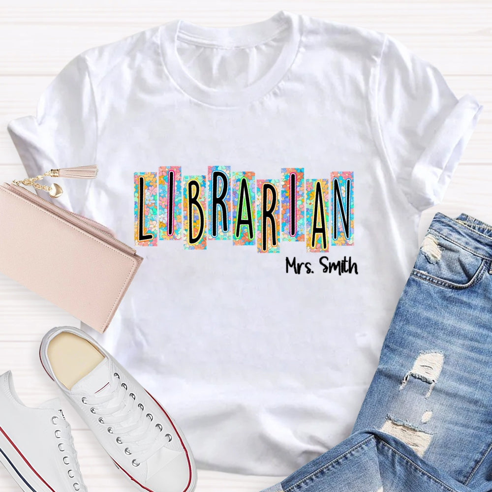 Personalized Librarian Name Floral  T-Shirt