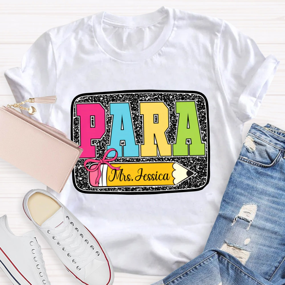 Personalized Name Para Yellow Pencil Paraprofessional T-shirt