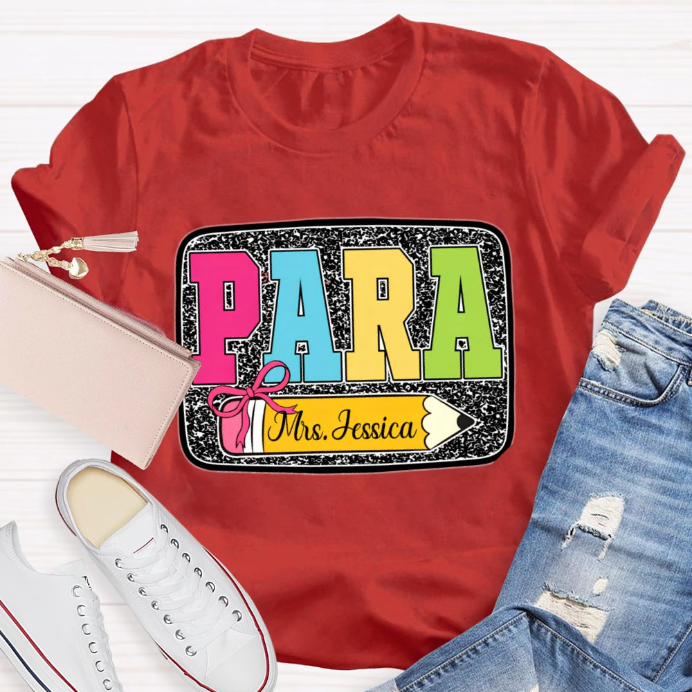 Personalized Name Para Yellow Pencil Paraprofessional T-shirt