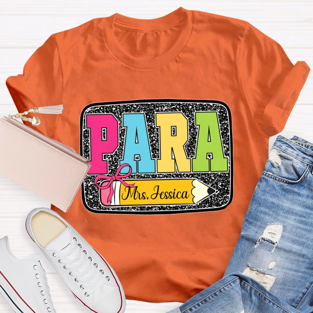 Personalized Name Para Yellow Pencil Paraprofessional T-shirt