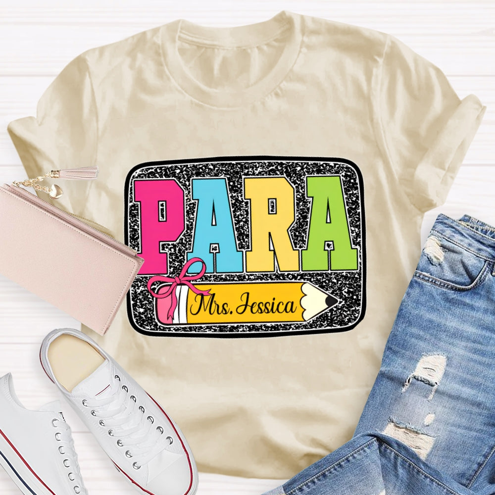 Personalized Name Para Yellow Pencil Paraprofessional T-shirt